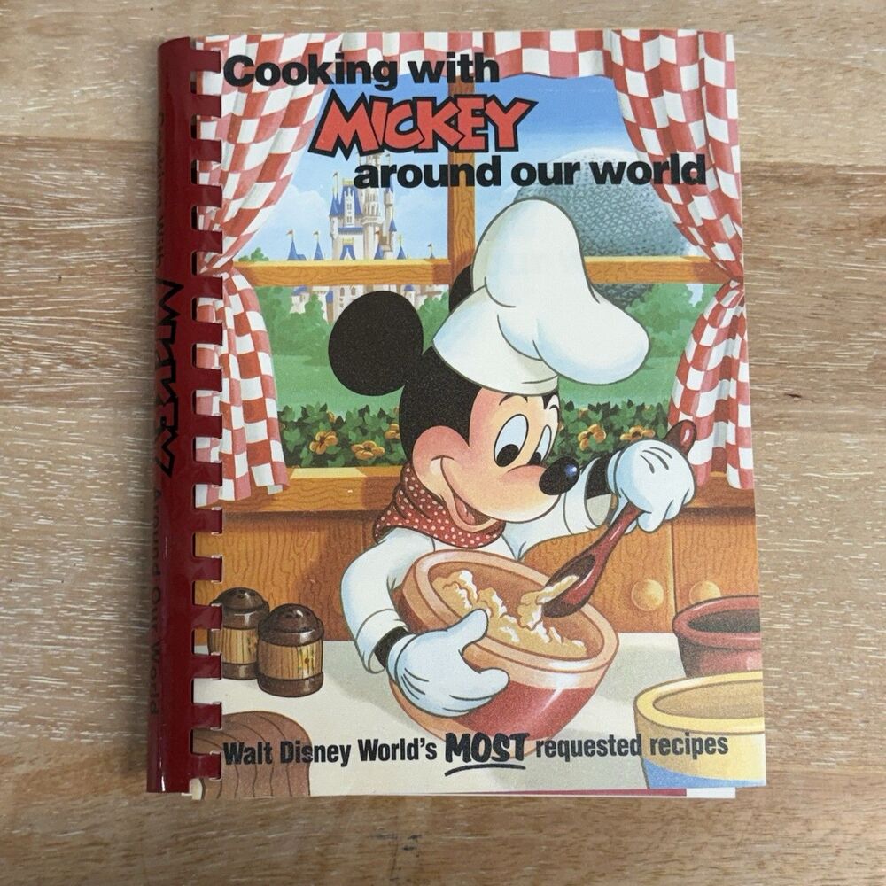 Cooking With Mickey Around Our World 1986 Walt Disney World Cookbook Comb Bound